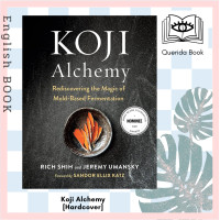 ราคา Querida หนังสือภาษาอังกฤษ Koji Alchemy Rediscovering the Magic of Mold based Fermentation Hardcover (9055808496)