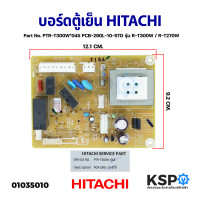 ราคา บอร์ดตู้เย็น แผงวงจรตู้เย็น HITACHI ฮิตาชิ 2 ประตู Part No PTR T300W 045 PCB 290L 10 STD รุ่น R T300W R T270W อะไหล่ตู้เย็น (16181548924)