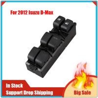 ราคา Electric Power Window Master Switch for 2012 Isuzu D Max Dmax Pickup 8981922511 (10181224920)