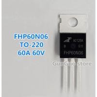 ราคา 10Pcs Original FHP60N06 TO 220 60N06 TO220 60A 60V MOSFET ทรานซิสเตอร์ (8434879059)