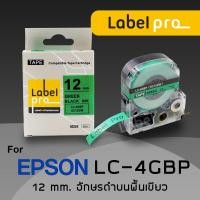 ราคา Epson เทปพิมพ์ อักษร ฉลาก เทียบเท่า Label Pro LK 4GBP LC 4GBP 12 มม พื้นสีเขียวอักษรสีดำ Office Link (487112576)