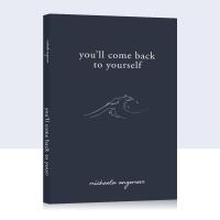 ราคา พร้อมส่ง หนังสือภาษาอังกฤษ หนังสือ Youll Come Back To Yourself Book By Michaela Angemeer Love Poems English Book Women Self Love Self Help Book Self Discovery English Reading Book Gifts Paperback (195