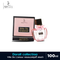 ราคา น้ำหอม DC Dorall Collection Ville De Lamour for Women 100 ml กลิ่นหอมสุดเซ็กซี่ (22786647674)