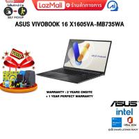 ราคา ผ่อน 0 10 ด ASUS VIVOBOOK 16 X1605VA MB735WA i7 13620H ประกัน 2 YEARS Onsite service 1Y Perfect warranty (24005993160)