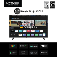 ราคา New 2025 SKYWORTH ทีวี 43 Google TV รุ่น 43Z68 Full HD ทีวี 43 นิ้ว Wi Fi Netflix YouTube Google Assistant (23820543208)