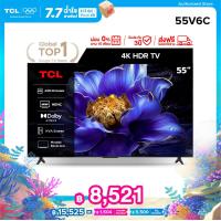 ราคา NEW 2025 TCL ทีวี 55 นิ้ว 4K UHD Google TV รุ่น 55V6C HVA Panel ระบบปฏิบัติการ Google Dynamic Color Enhancement AIPQ MEMC 60 Hz WIFI Dolby Audio HDR 10 2 0 CH 20W Audio ผ่อน 0 นาน 10 เดือน (2399831015
