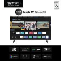 ราคา ใหม่ 2025 SKYWORTH ทีวี Youtube Netflix Google TV รุ่น 32Z68 HD Ready ทีวี 32 นิ้ว Wi Fi Eyecare Voice Assistant (23643642051)