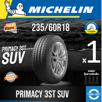 ราคา Michelin 235 60R18 PRIMACY 3 ST SUV ยางใหม่ ผลิตปี2025 ราคาต่อ1เส้น มีรับประกันจากโรงงาน แถมจุ๊บลมยางต่อเส้น มิชลิน ยางขอบ18 ขนาด 235 60R18 PRIMACY 3 ST SUV จำนวน 1 เส้น (23978128575)