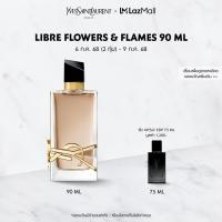 ราคา YSL LIBRE FLOWERS FLAMES EAU DE PARFUM FLORALE 90 ML น้ำหอมผู้หญิง ฟลอรัล 90 มล Fragrance (24155136796)