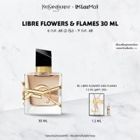 ราคา YSL LIBRE FLOWERS FLAMES EAU DE PARFUM FLORALE 30 ML น้ำหอมผู้หญิง ฟลอรัล 30 มล Fragrance (24155526669)