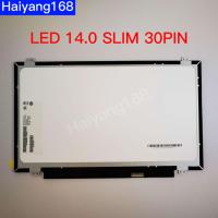 ราคา หน้าจอโน๊ตบุ๊ค LED 14 0 SLIM 30PIN eDP หูบน ล่าง 32 0CM 1366 768 NT140WHM N41 N140BGA EB3 (16556259474)