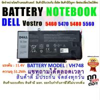 ราคา BATTERY DELL แบตเตอรี่ Dell Vostro 5460 5470 5560 14 5480 Inspiron 14 5439 V5460D 1308 V5460D 1318 5470D 1328 VH748 (5884706589)