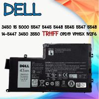 ราคา BATTERY Dell แบตเตอรี่ เดล INSPIRON 15 5000 5547 5445 5448 5545 5547 5548 14 5447 3450 3550 TRHFF แท้ (9416440064)