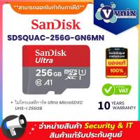 ราคา Sandisk SDSQUAC 256G GN6MN ไมโครเอสดีการ์ด Ultra MicroSDXC UHS I 256GB By Vnix Group (21377102794)