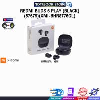 ราคา Redmi Buds 6 Play Black 57679 XMI BHR8776GL ประกัน 1 Year (24006349751)