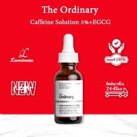 ราคา THE ORDINARY Caffeine Solution 5 EGCG 30ml ดิ ออดินารี่ คาเฟอีน โซลูชั่น 5 อีจีซีจี EXP 2027 (24385884793)