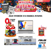 ราคา ผ่อน 0 10 ด ASUS VIVOBOOK S16 D5606KA RI782WA Ryzen AI 7 350 ประกัน 3 YEARS Onsite Service 1Y Perfect Warranty (24050329758)