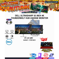 ราคา ผ่อน 0 10 ด DELL ULTRASHARP 32 INCH 4K THUNDERBOLT HUB U3225QE MONITOR IPS 4K 120Hz ประกัน 3 Years Onsite (24349554110)