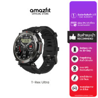 ราคา Amazfit T Rex Ultra 47mm GPS นำทาง ดาวเทียม 6 ดวง กันน้ำ 10ATM ใช้ได้อุณภูมิ 30 องศา ทนทานมาตรฐาน Military แบตอึด 24วัน (19273947069)