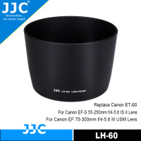 ราคา JJC LH 60 ฝาครอบเลนส์สำหรับ CANON EF 75 300มม F 4 5 6เลนส์ไอไอไอยูเอสเอ็ม Canon EF S 55 250มม F 4 5 6คือเลนส์ II แทนที่ ET 60 Canon (24587548950)