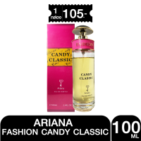 ราคา Parfum น้ำหอม Ariana Candy Classic Ariana 100ml (24766474352)