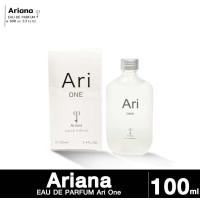 ราคา ส่งด่วน ราคาถูก น้ำหอม Ariana EAU DE PARFUM Ari One 100ml (22251083611)