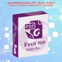 ราคา Foxit PDF Editor Pro 2024 1 โปรแกรมแก้ไขแปลงไฟล์ PDF ของ Win (23783512347)