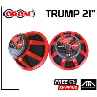 ราคา แพ็ค 1 ชิ้น ดอกลำโพง 21 นิ้ว OBOM 21 TRUMP 1500 W 8 Ohm ดอกลำโพง 21 นิ้ว โอบอ้อม ทรัม 1500 วัตต์ 8 โอห์ม (12419787566)