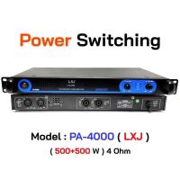 ราคา เพาเวอร์แอมป์ สวิทชิ่ง switching Class D 500W 500W Power Amplifier ยี่ห้อ LXJ รุ่น PA 4000 (19345532090)