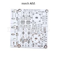 ราคา MarchALL PV 06 แผ่นปริ้น PCB ขนาด 78mmx76mm ปรี แอมป์หลอด Class A คลาส เอ คอมมอน แคโทด Pre Amp ปรีหลอด เสียงหวาน เป็นภาคต้นทุกเครื่องเล่น Common Cathode Vacuum Tube Pre Amplifier โลว์ ดิสทอร์ชั่น (744