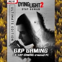 ราคา PC GAME แผ่นเกมส์ Dying Light 2 Stay Human Ultimate Edition PC (17135713878)