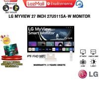 ราคา ผ่อน 0 6 ด LG MYVIEW 27 INCH 27U511SA W MONITOR IPS FHD 100Hz ประกัน 3 Years Onsite (24543161686)