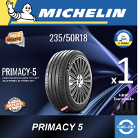 ราคา Michelin 235 50R18 PRIMACY 5 ยางใหม่ ผลิตปี2026 ราคาต่อ1เส้น มีรับประกันจากโรงงาน แถมจุ๊บลมยางต่อเส้น ยางรถยนต์ ขอบ18 ขนาดยาง 235 50R18 PRIMACY 5 จำนวน 1 เส้น (24712016185)
