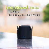 ราคา Hood Len Nikon HB 36 สำหรับ AF S 70 300mm f 4 5 5 6G IF ED (6040362657)