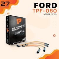 ราคา สายหัวเทียน FORD - ASPIRE 8V 95 / เครื่อง B3 / B5 - รหัส TPF-080 - TOP PERFORMANCE MADE IN JAPAN (6178992620)