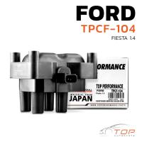 ราคา คอยล์จุดระเบิด FORD FIESTA / FOCUS 1.4 - TPCF-104 - TOP PERFORMANCE JAPAN - ฟอร์ด เฟียสต้า โฟกัส 4M5G-12029ZA (18352339690)