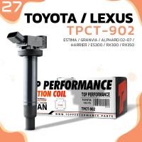 ราคา คอยล์จุดระเบิด TOYOTA ESTIMA GRANVIA ALPHARD VELLFIRE HARRIER / LEXUS ES300 RX300 RX350 / 1MZ 5VZ 1ZJ - TPCT-902 (19006698338)
