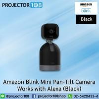 ราคา Amazon Blink Mini Pan-Tilt Camera Works with Alexa (Black) (15599244181)