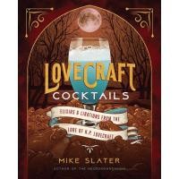 ราคา Lovecraft Cocktails : Elixirs & Libations from the Lore of H. P. Lovecraft (19370302760)