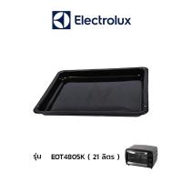 ราคา Electrolux ถาดเตาอบไฟฟ้า อะไหล่เตาอบ รุ่น EOT4805k (6368393843)
