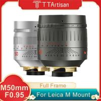ราคา Ttartisan 50mm F0.95 เลนส์โฟกัสแมนนวล สําหรับกล้อง Leica M Leica M240 M3 M6 M7 M8 M9 M9p M10 (24458742534)