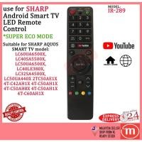 ราคา Sharp AQUOS SMART TV ANDROID TV รีโมทคอนโทรล REPLACEMENT พร้อม YOUTUBE SUPER ECO MODE & BROWSER IR-289 (23347122082)