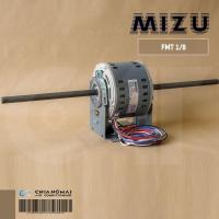ราคา มอเตอร์คอยล์เย็น MIZU FMT 1/8 (1/8 HP) มอเตอร์แฟนคอยล์ 2 แกน (19054728423)