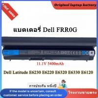 ราคา ใหม่เดิม แบตเตอรี่ FRR0G Dell e6230 E6220 E6320 E6330 E6120 แบตเตอรี่แล็ปท็อป battery (27835144172)