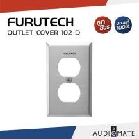 ราคา FURUTECH OUTLET COVER 102-D / Furutech รุ่น 102-D / รับประกันคุณภาพโดย บริษัท Clef Audio / AUDIOMATE (3494018800)