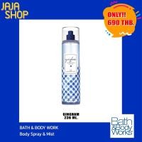 ราคา Body Spray & Mist Bath&Body Works กลิ่น GINGHAM (15741160273)
