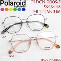 ราคา Polaroid Eyewear กรอบแว่นสายตา รุ่น PLDCN-0005/F Col. CSA / DDB [T-B TITANIUM] ขนาดกรอบ 53 มม. (29788471373)
