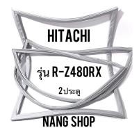 ราคา ขอบยางตู้เย็น Hitachi รุ่น R-Z480RX (2 ประตู) (9416344623)