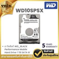 ราคา WD WD10SPSX-5YEAR ฮาร์ดดิสก์ BLACK Performance Mobile Hard Drive 1 TB SATA III By Vnix Group (25205679391)
