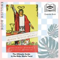 ราคา [Querida] หนังสือภาษาอังกฤษ The Ultimate Guide to the Rider Waite Tarot by Johannes Fiebig, Evelin Burger (16944576152)